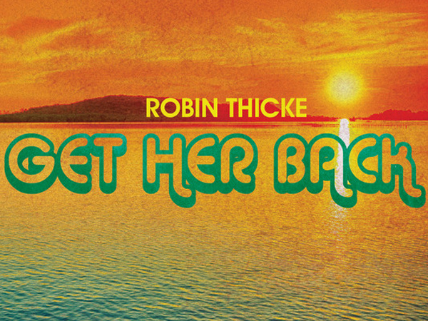 Robin Thicke - Get Her Back